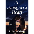A Foreigner's Heart: A New Adult Romance - Paperback