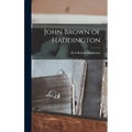 John Brown of Haddington - Hardcover