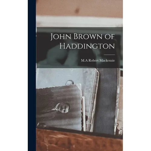 John Brown of Haddington - Hardcover