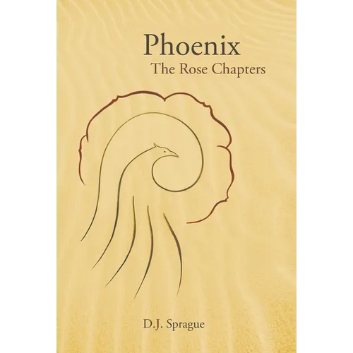 Phoenix: The Rose Chapters - Hardcover