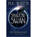 Shadow of the Swan: Book Two of the Phoenix Legacy - Paperback