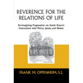 Reverence for the Relations of Life: Re-Imagining Pragmatism Via Josiah Royce's Interactions with Peirce, James, and Dewey - Paperback