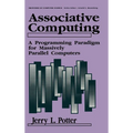 Associative Computing: A Programming Paradigm for Massively Parallel Computers - Hardcover