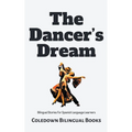 The Dancer's Dream: Bilingual Stories for Spanish Language Learners - Paperback