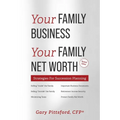 Your Family Business, Your Net Worth (Revised 2023): Strategies for Succession Planning - Paperback
