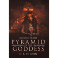 Journey to the Pyramid of the Goddess - Hardcover