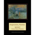 Impression, Sunrise: Monet cross stitch pattern - Paperback