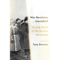 Was Revolution Inevitable?: Turning Points of the Russian Revolution - Paperback