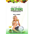 Weight Gain Solution: YOUR COMPLETE GUIDE to HEALTHY and SUSTAINABLE WEIGHT GAIN - Paperback