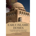 Early Islamic Homes - Paperback