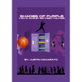 Shades of Purple: A Boy's Journey Between the Lines - Paperback
