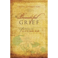 A Beautiful Grief: Reflections on Letting Go - Paperback