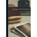 Home as Found: Sequel to Homeward Bound - Paperback