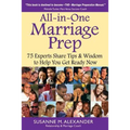 All-in-One Marriage Prep: 75 Experts Share Tips & Wisdom to Help You Get Ready Now - Paperback
