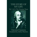 The Story of my Life Vol. 1 The Venetian Years - Hardcover