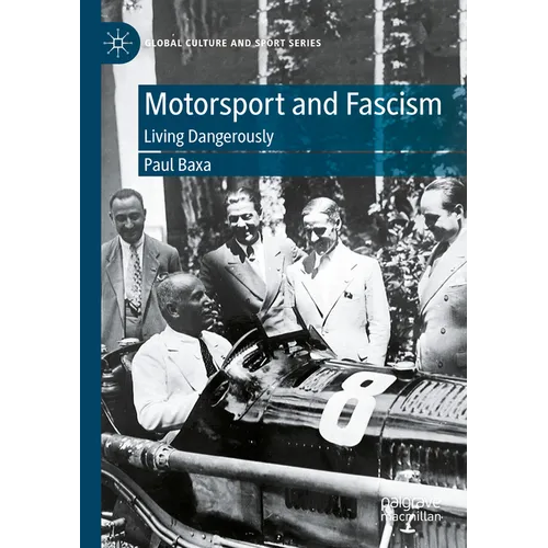 Motorsport and Fascism: Living Dangerously - Paperback