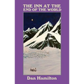The Inn at the End of the World: Fourteen Tales for the Imagination - Paperback