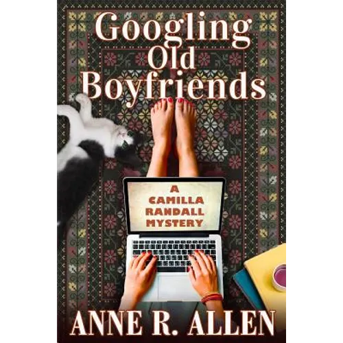 Googling Old Boyfriends: A Camilla Randall Mystery - Paperback