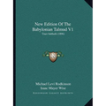 New Edition Of The Babylonian Talmud V1: Tract Sabbath (1896) - Paperback