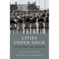 Cities Under Siege: The New Military Urbanism - Paperback