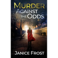 MURDER AGAINST THE ODDS a totally gripping crime thriller full of twists - Paperback
