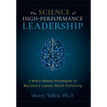 The SCIENCE of High-Performance Leadership - Hardcover