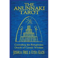 The Anunnaki Tarot: Consulting the Babylonian Oracle of Cosmic Wisdom - Paperback