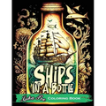 Ships in a Bottle: Set Sail on a Colorful Adventure with Ships in a Bottle Coloring Book - Paperback