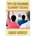 Tips for Beginning Secondary Teachers - Paperback