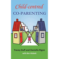 Child-centred Co-Parenting - Paperback