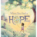 When You Find a Hope - Hardcover