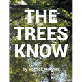 The Trees Know - Paperback