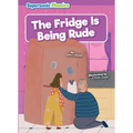 The Fridge Is Being Rude - Library Binding