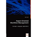 Aspect-Oriented Workflow Management - Paperback