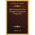 Fifteen Lessons in New Thought or Lessons in Living 1921 - Paperback