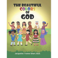 The Beautiful Colors of God - Hardcover