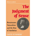 The Judgment of Sense: Renaissance Naturalism and the Rise of Aesthetics - Paperback