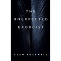 The Unexpected Exorcist: An Uziel Axe Novel - Paperback