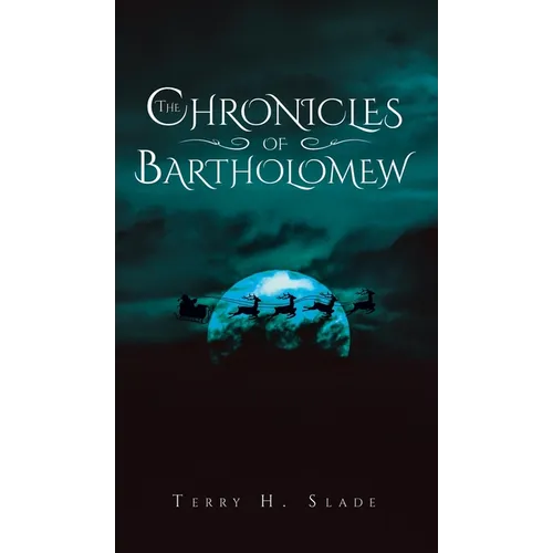The Chronicles of Bartholomew - Hardcover