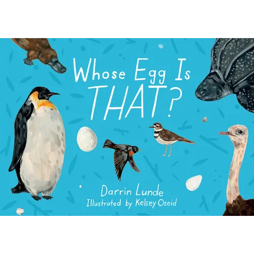 Whose Egg Is That? - Hardcover