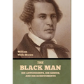 The Black Man: His Antecedents, His Genius, and His Achievements - Hardcover