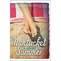 Nantucket Summer (Nantucket Blue and Nantucket Red Bind-Up): A Swoony Beach Read about Friendship, First Love, and Finding Yourself--Plus, Two Books i - Paperback