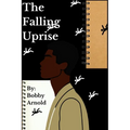 The Falling Uprise - Paperback