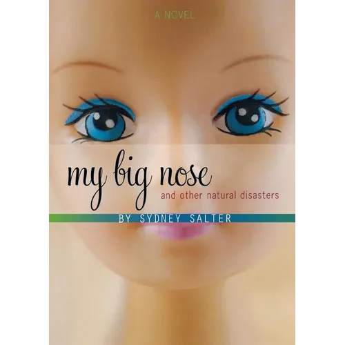 My Big Nose and Other Natural Disasters - Paperback