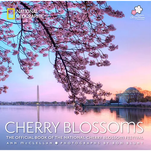 Cherry Blossoms: The Official Book of the National Cherry Blossom Festival - Paperback