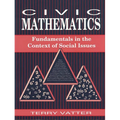Civic Mathematics: Fundamentals in the Context of Social Issues - Paperback