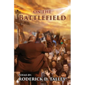 On The Battlefield: Poems for Life's Struggles and Battles - Paperback