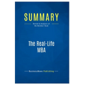 Summary: The Real-Life MBA: Review and Analysis of the Welches' Book - Paperback