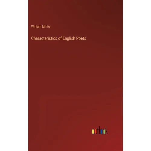 Characteristics of English Poets - Hardcover
