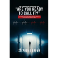 Are You Ready to Call It? - Paperback